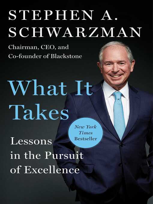 Title details for What It Takes by Stephen A. Schwarzman - Available